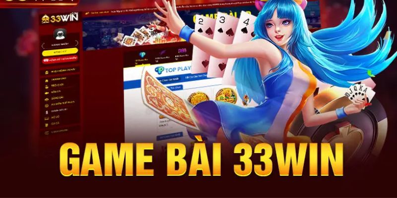 Giới thiệu về game bài 33win