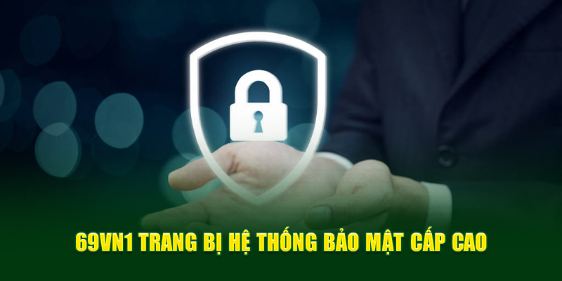 69VN1 trang bị hệ thống bảo mật cấp cao